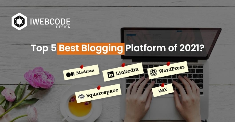 Top Best Blogging Platforms