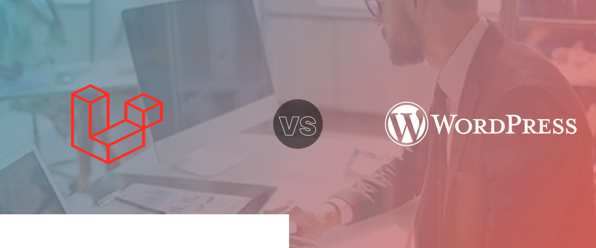 Difference between WordPress and Laravel